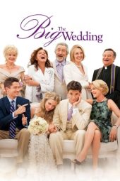 Nonton film Streaming The Big Wedding Download Movie lk21 terbaru