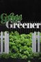 Nonton film Streaming Grass is Greener (2019) Download Movie lk21 terbaru