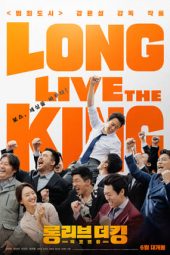 Nonton film Streaming Long Live the King (2019) Download Movie lk21 terbaru