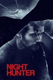 Nonton film Streaming Night Hunter (2019) Download Movie lk21 terbaru