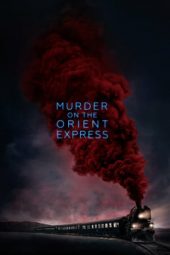 Nonton film Streaming Murder on the Orient Express (2017) Download Movie lk21 terbaru